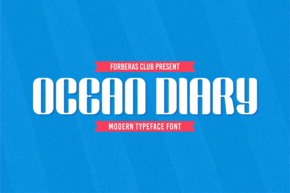 Ocean Diary: A Modern Display Font for Makers and Shops
